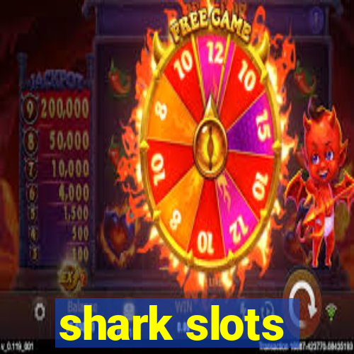 shark slots